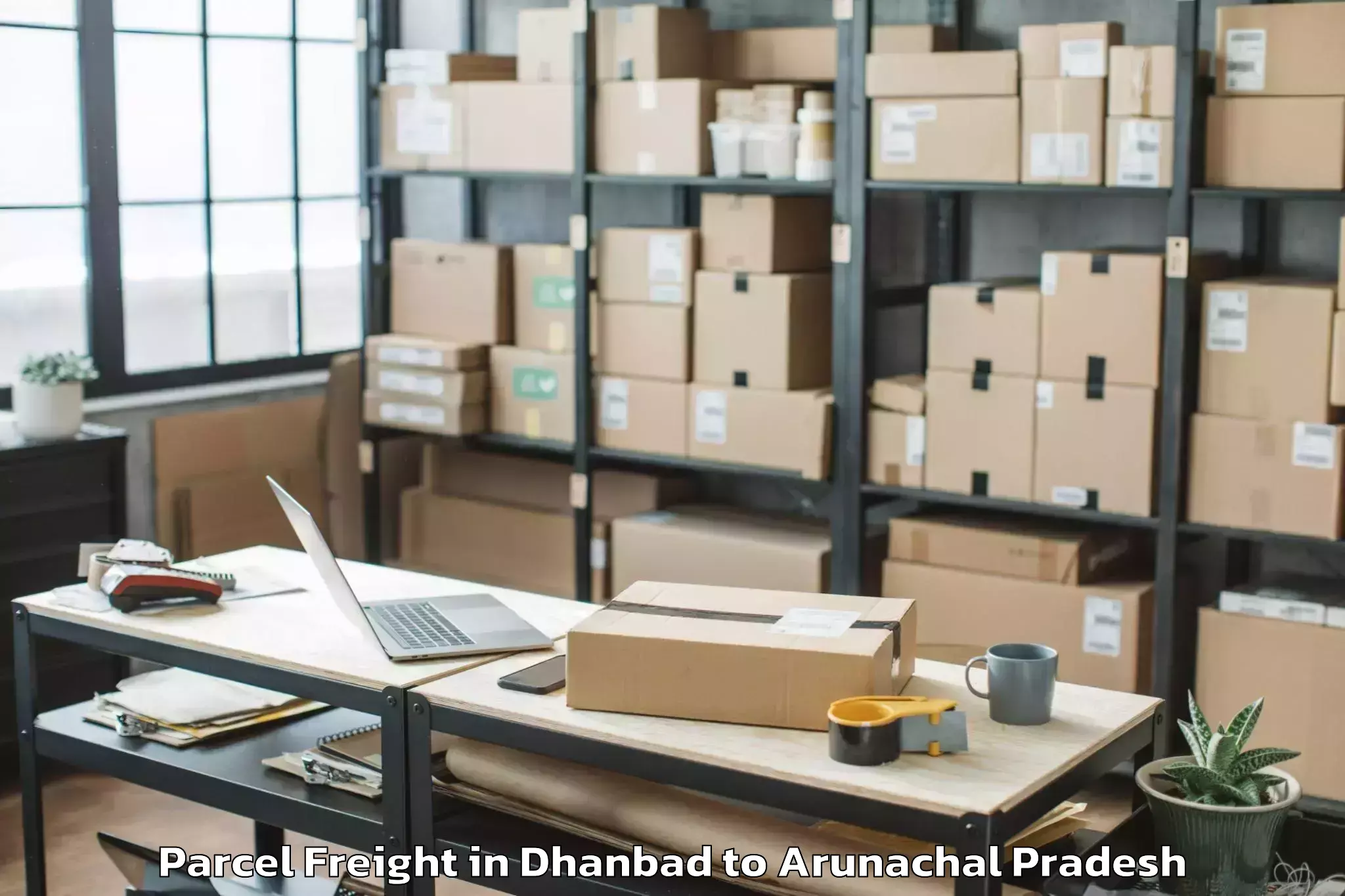 Book Dhanbad to Roing Parcel Freight